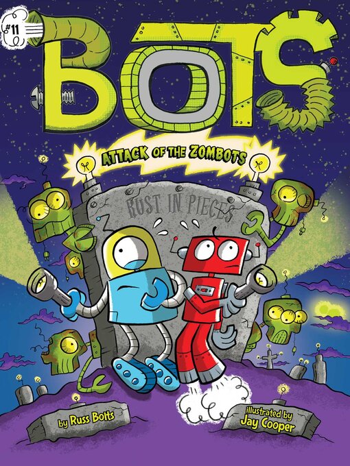 Title details for Attack of the ZomBots! by Russ Bolts - Wait list